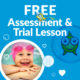 Obligation Free, Free Assessment and Trial Lesson