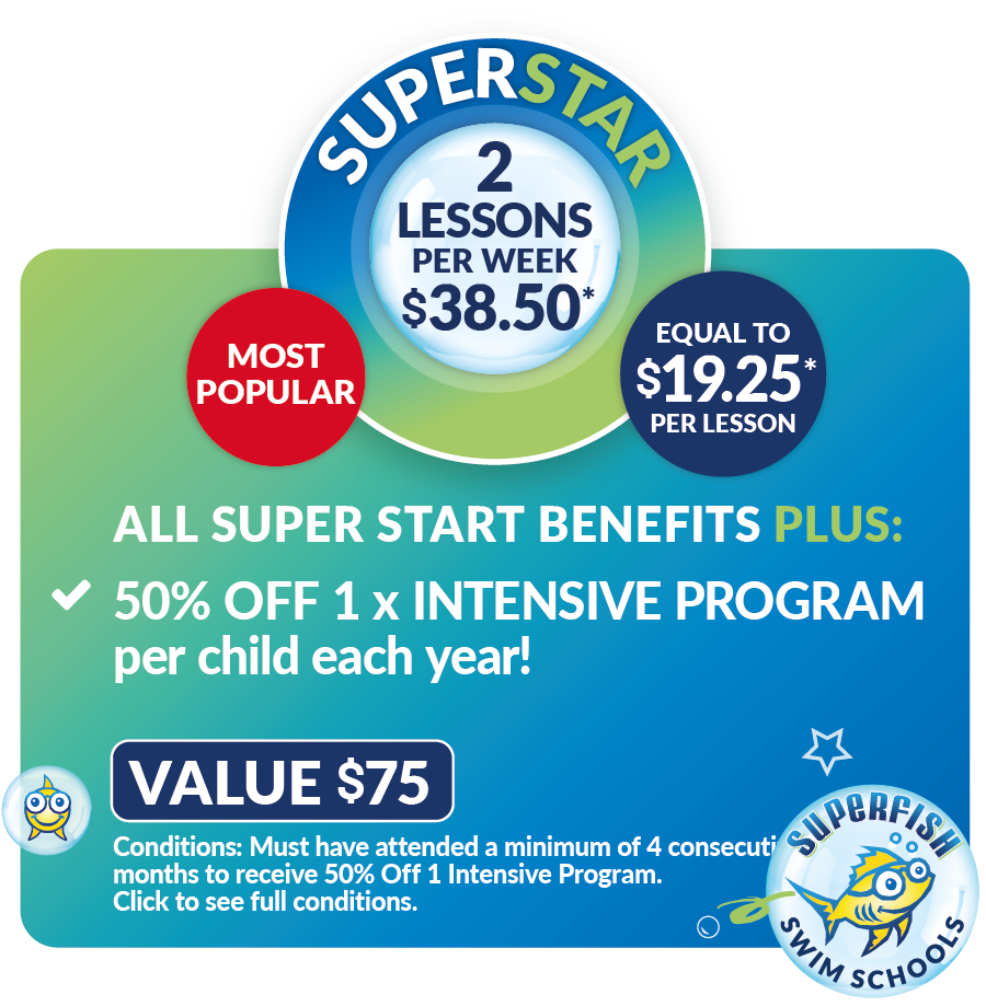 MOST POPULAR: Superfish Swim School SuperStar Pricing Bundle for 2 lessons per week at Benowa, Worongary, Pacific Pines, Sunnybank, Redland Bay $19.25 per lesson, conditions apply.