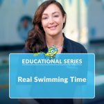 Educational Series #13 - Real Swimming Time with Karen Baildon